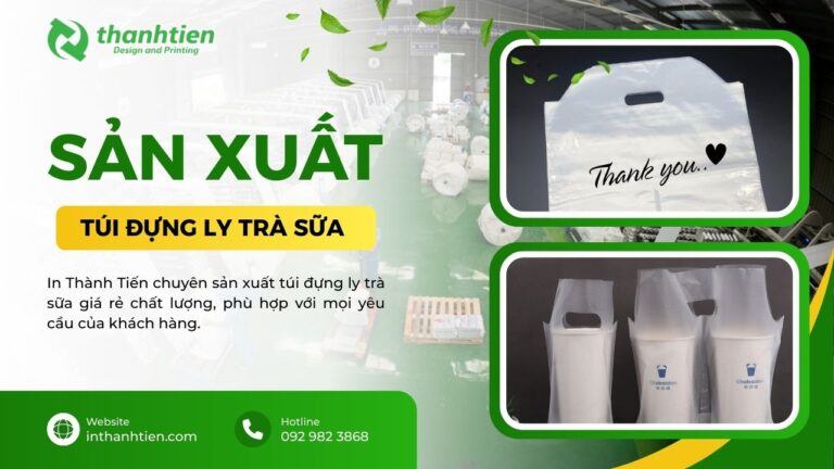 Sản xuất túi đựng ly trà sữa giá rẻ