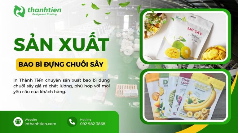 Xưởng bao bì chuối sấy