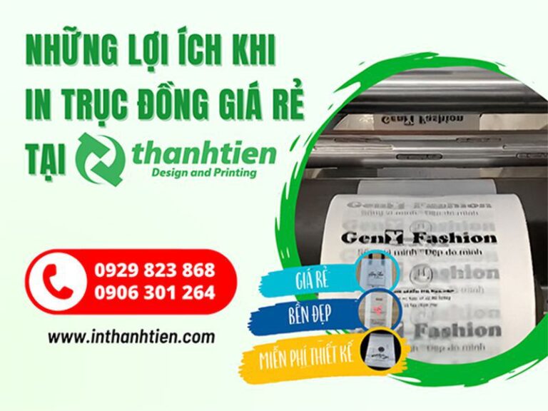 Những lợi ích khi in trục đồng giá rẻ tại In Thành Tiến