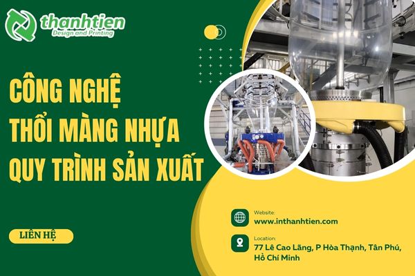 Tìm hiểu công nghệ thổi màng nhựa