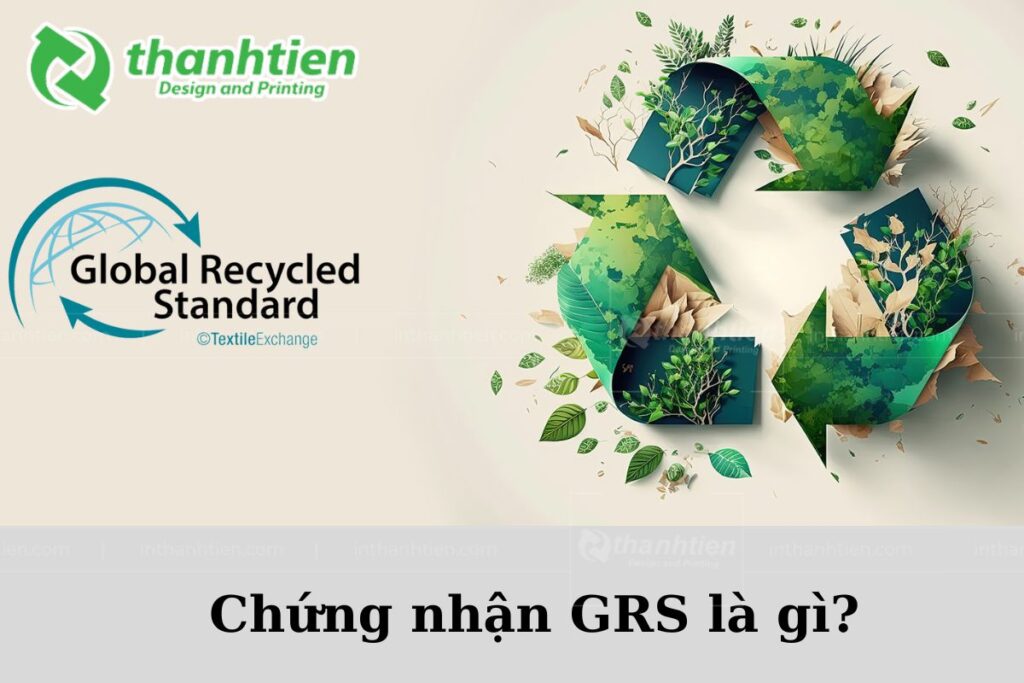 Chứng nhận GRS là gì